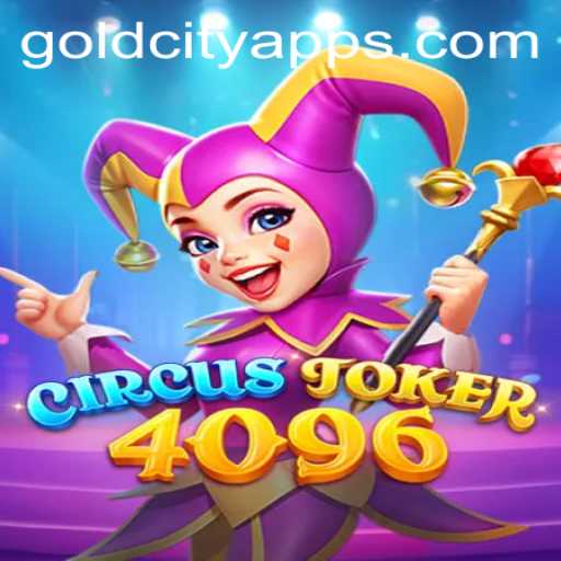 CircusJoker4096: Journey to the Gold City