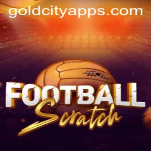 Unveiling FootballScratch: Dive into the Thrilling World of Gold City